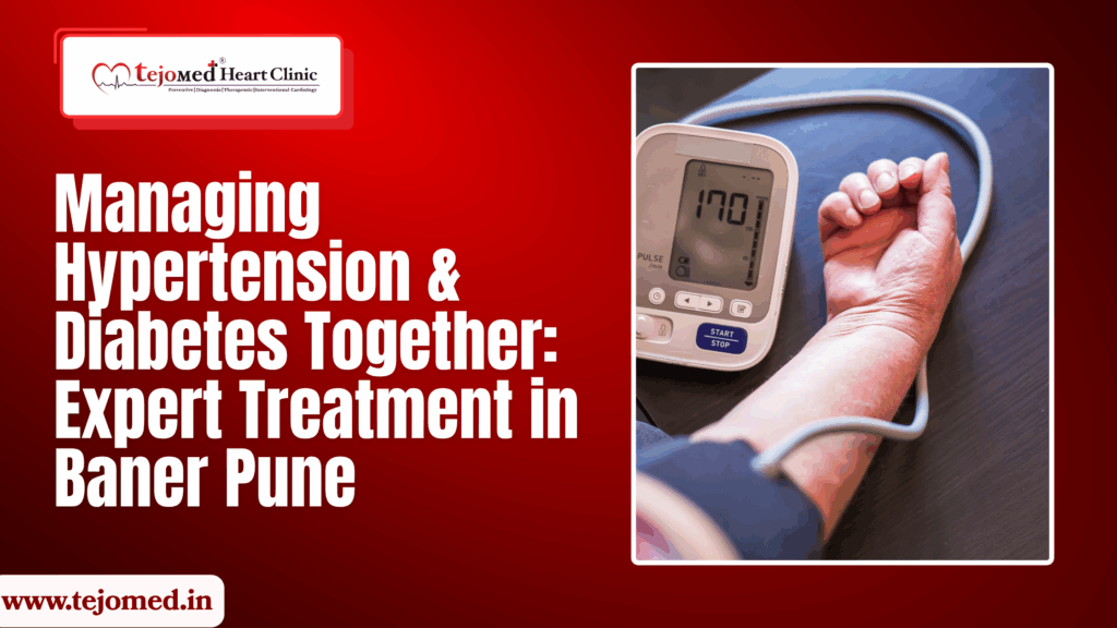 Managing Hypertension & Diabetes Together: Expert Treatment in Baner Pune