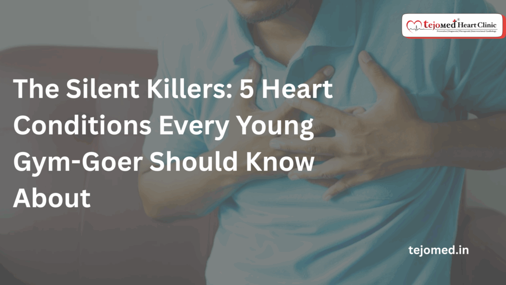 The Silent Killers: 5 Heart Conditions Every Young Gym-Goer Should Know About
